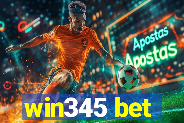 win345 bet